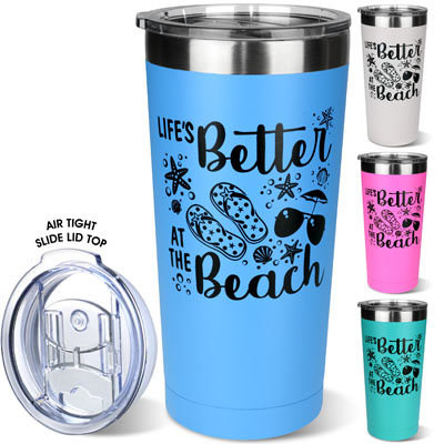 Tumbler - Life's Better At The Beach